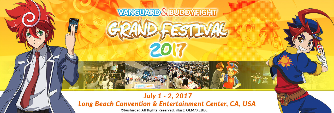 Vanguard & Buddyfight Grand Festival USA 2017
